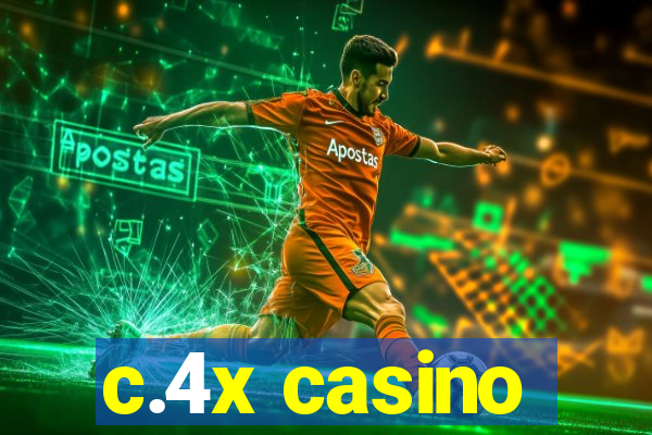 c.4x casino